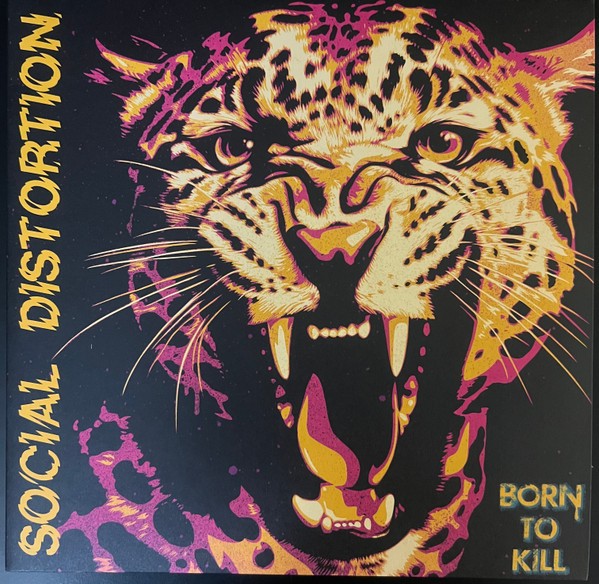 SOCIAL DISTORTION - Born To Kill DoLP BLACK