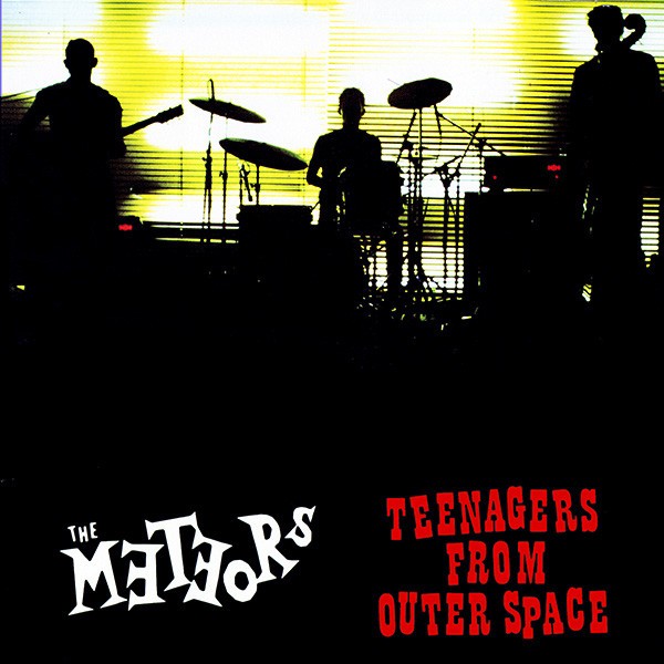 METEORS - Teenagers From Outer Space CD