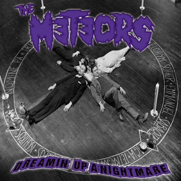 METEORS - Dreamin' Up A Nightmare CD
