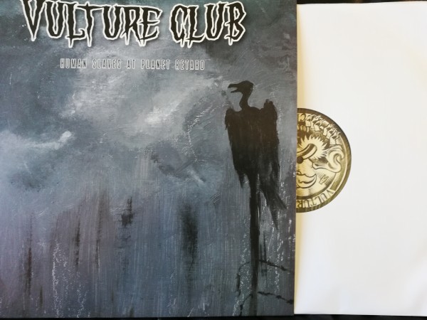 VULTURE CLUB - Human Slaves At Planet Retard LP ltd.