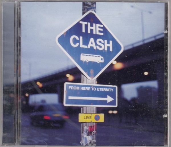 CLASH - From Here To Eternity CD