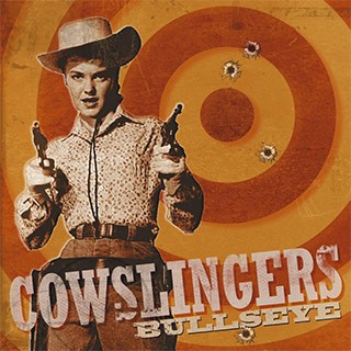 COWSLINGERS - Bullseye LP