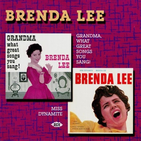 BRENDA LEE - Grandma, What Great Songs You Sang! / Miss Dynamite! CD