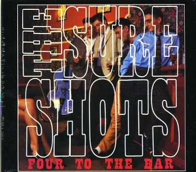 SURE SHOTS - Four To The Bar CD