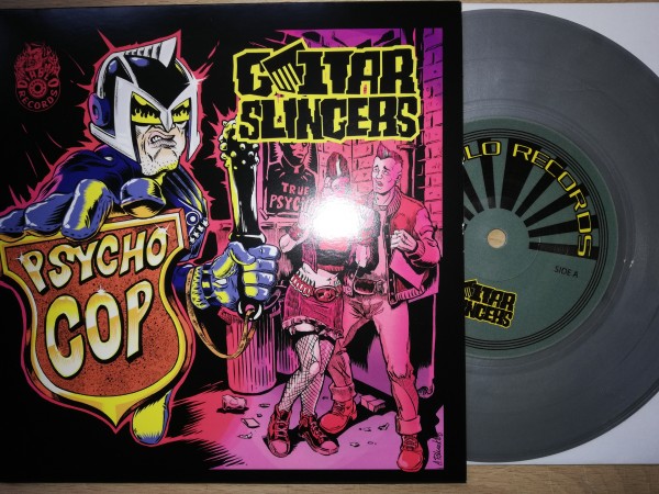 GUITAR SLINGERS - Psycho Cop 7"EP ltd. SILVER