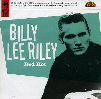 RILEY, BILLY LEE-Red Hot CD