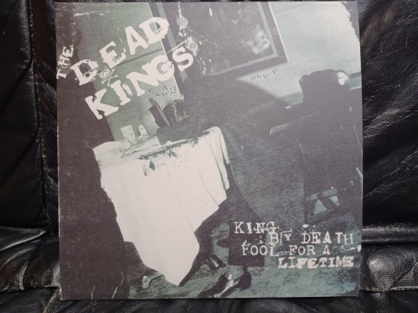 DEAD KINGS - King By Death...Fool For A Lifetime LP ltd. black