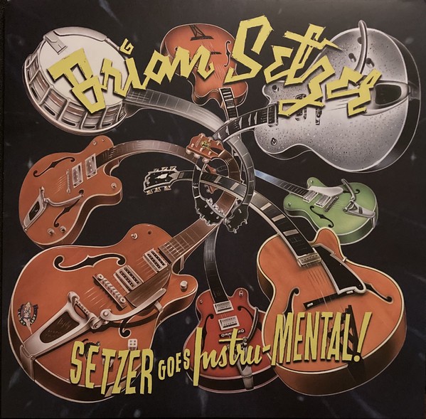 BRIAN SETZER - Setzer Goes Instru-Mental LP