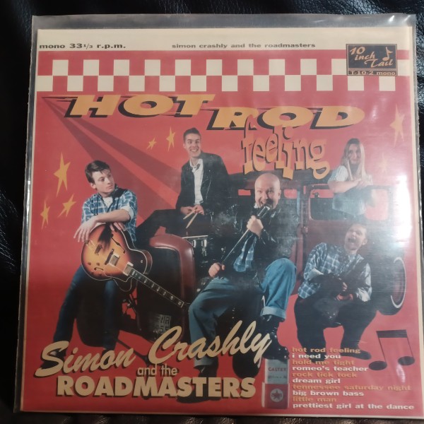 SIMON CRASHLEY & THE ROADMASTERS - Hot Rod Feeling 10"LP 2nd Hand