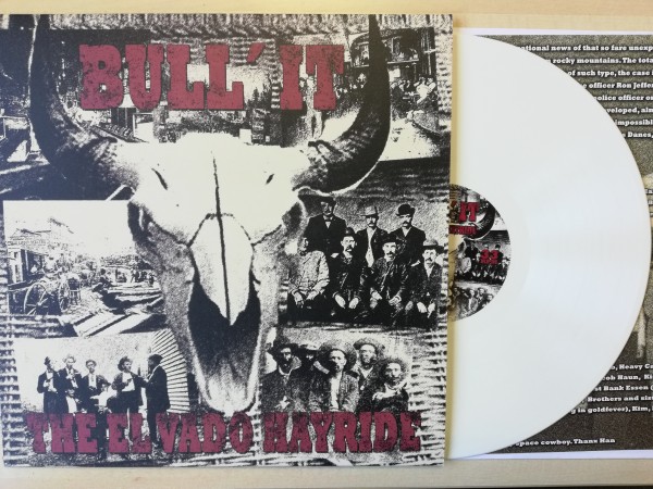 BULL' IT - The El Vado Hayride LP ltd.white