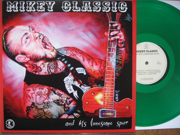 MIKEY CLASSIC & HIS LONESOME SPUR LP green ltd.