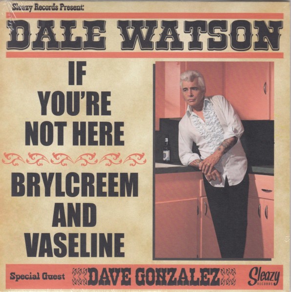 DALE WATSON - If You're Not Here 7"