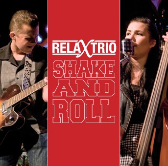 RELAX TRIO - Shake And Roll CD