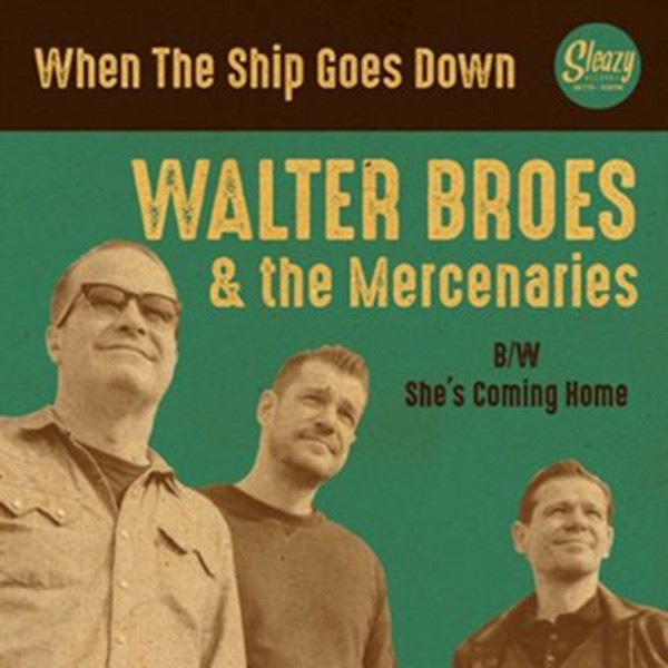 WALTER BROES - When The Ship Goes Down 7"