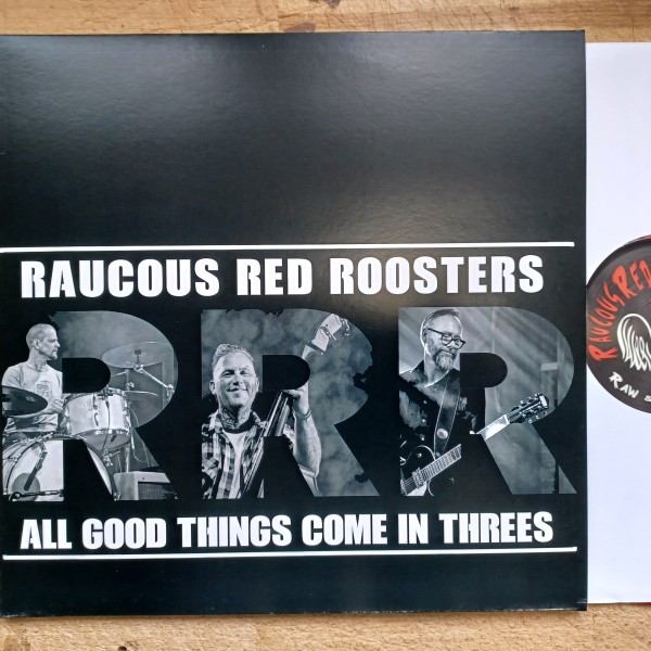 RAUCOUS RED ROOSTERS - All Good Things Come In Threes LP ltd.