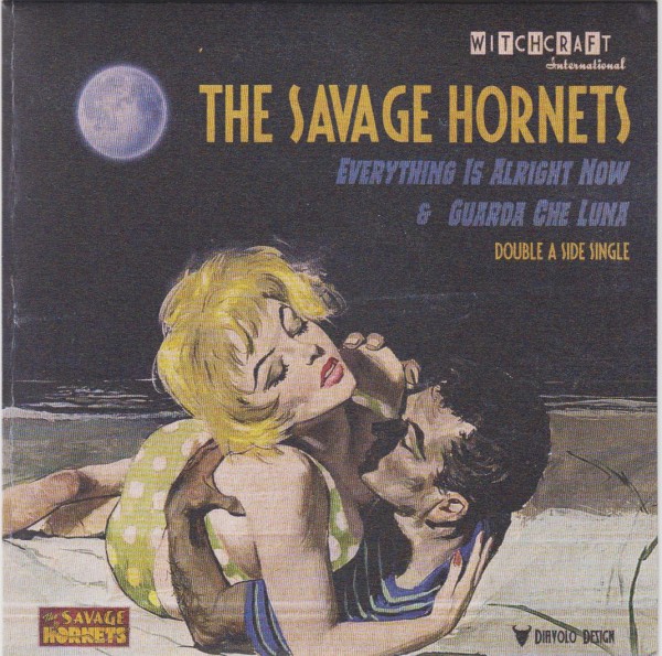SAVAGE HORNETS - Everything Is Alright Now 7"