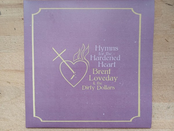 BRENT LOVEDAY - Hymns For The Hardened Heat LP