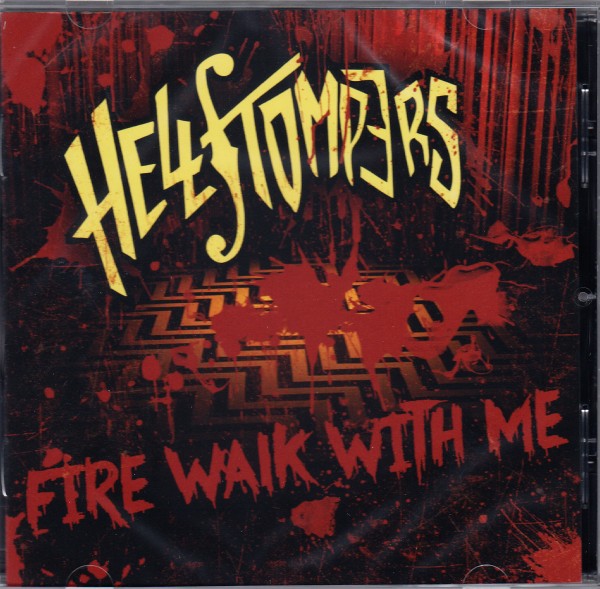 HELLSTOMPERS - Fire Walk With Me CD