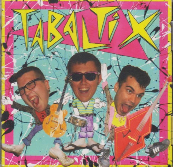 TABALTIX - Sex, Pugs And Rock'n'Roll CD