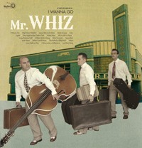 MR. WHIZ - I Wanna Go LP