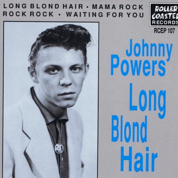 JOHNNY POWERS - Long Blond Hair 7"EP 2nd Hand
