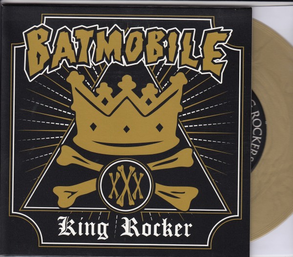 BATMOBILE - King Rocker 7" ltd. GOLD