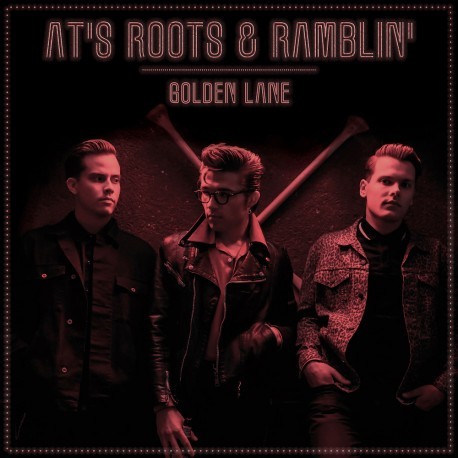 AT'S ROOTS & RAMBLIN' - Golden Lane LP ltd.