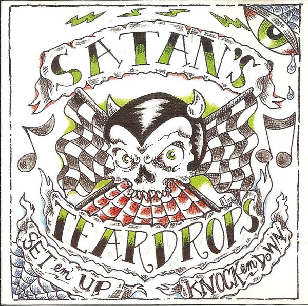 SATAN`S TEARDROPS - Set 'Em Up Knock 'Em Down CD