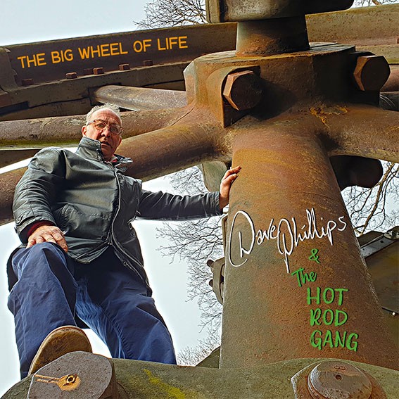 DAVE PHILLIPS & THE HOT ROD GANG - The Big Wheel Of Life LP