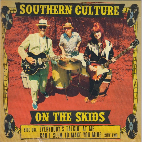 SOUTHERN CULTURE ON THE SKIDS - Everybody's...7"