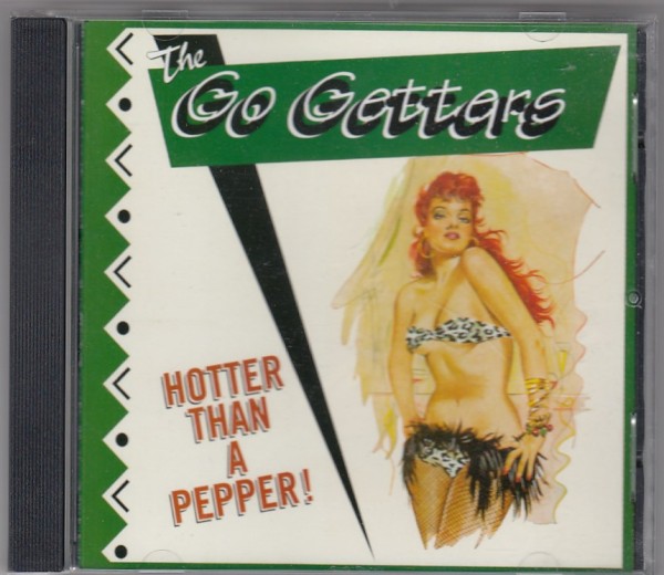 GO GETTERS - Hotter Than A Pepper CD