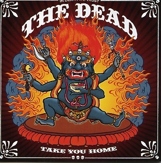 DEAD - Take You Home CD