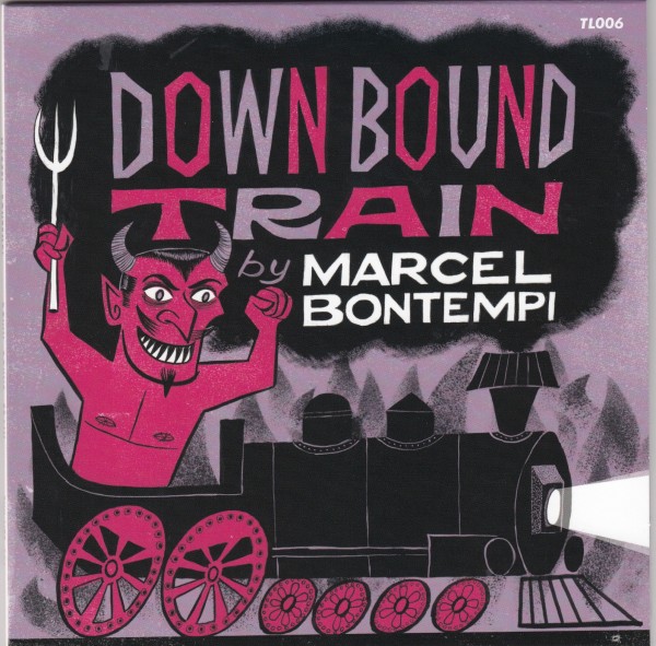 MARCEL BONTEMPI - Down Bound Train 7"