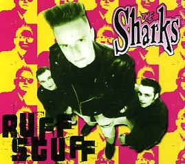 SHARKS - Ruff Stuff CD