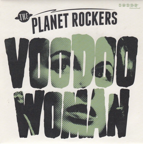 PLANET ROCKERS - Voodoo Woman 7" ltd.