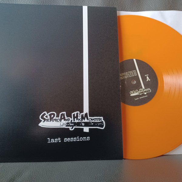 SIR PSYKO AND HIS MONSTERS - Last Sessions LP ORANGE ltd.