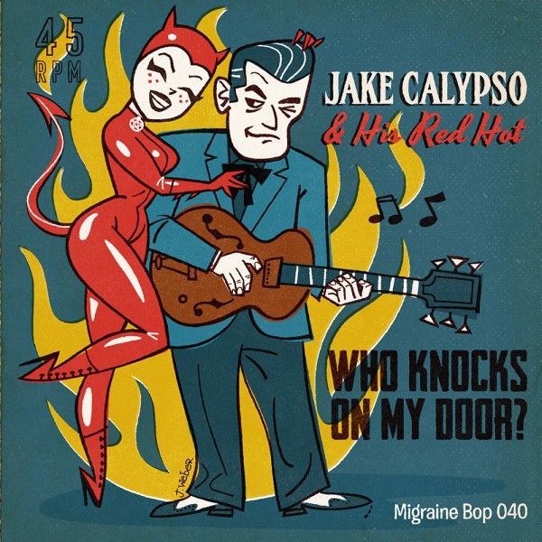 JAKE CALYPSO - Who Knocks On My Door? 7" ltd.