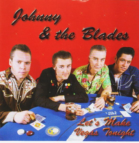 JOHNNY AND THE BLADES-Let`s Make Vegas Tonight CD