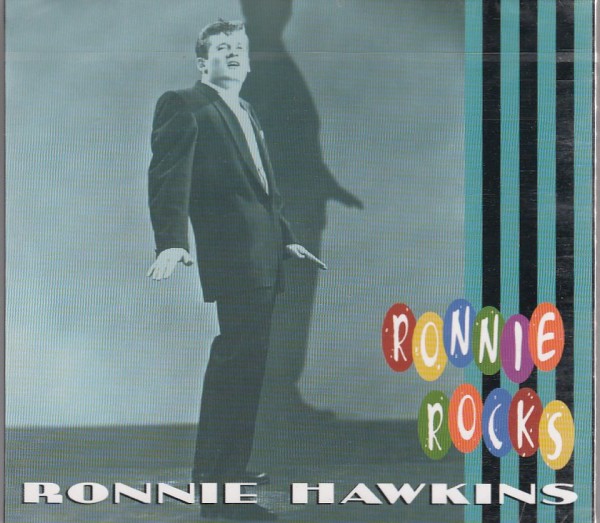 HAWKINS, RONNIE - Ronnie Rocks CD