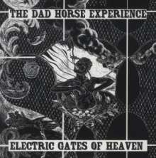 THE DAD HORSE EXPERIENCE - Electric Gates Of Heaven 7"EP ltd.