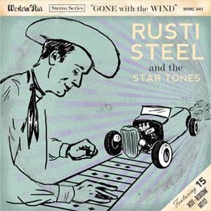 RUSTI STEEL & THE STAR TONES-Gone With The Wind CD