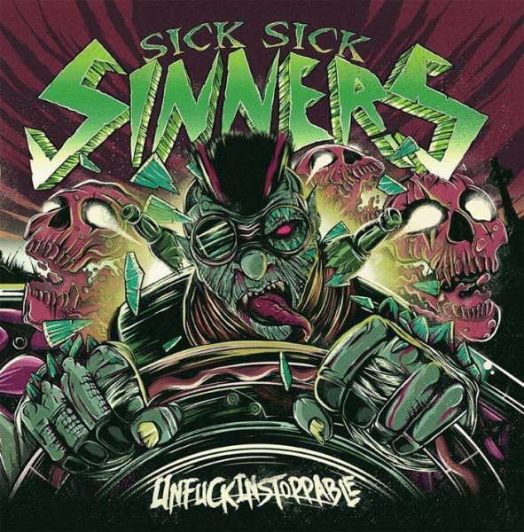 SICK SICK SINNERS - Unfuckinstoppable CD