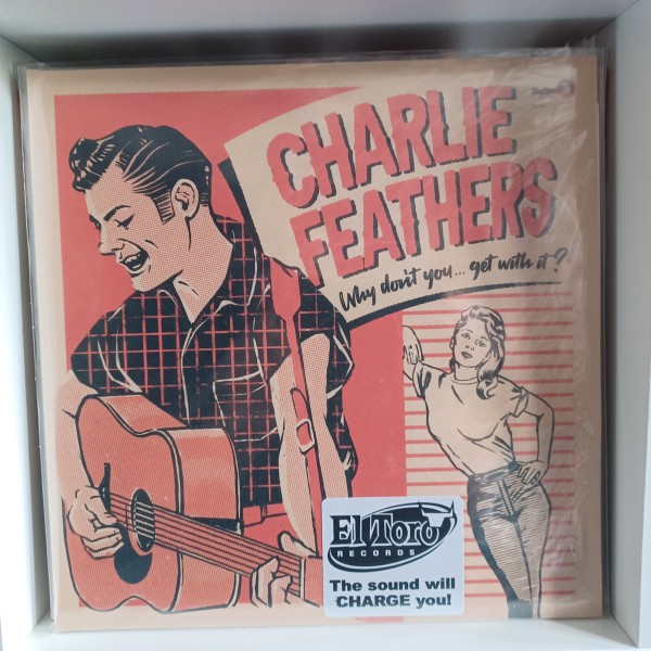 CHARLIE FEATHERS - Why Don't You... Get With It? 2LP 2nd Hand
