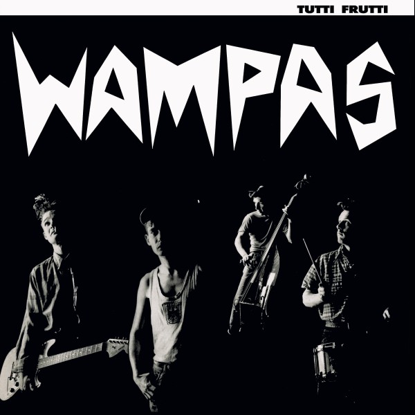 WAMPAS - Tutti Frutti LP ltd.