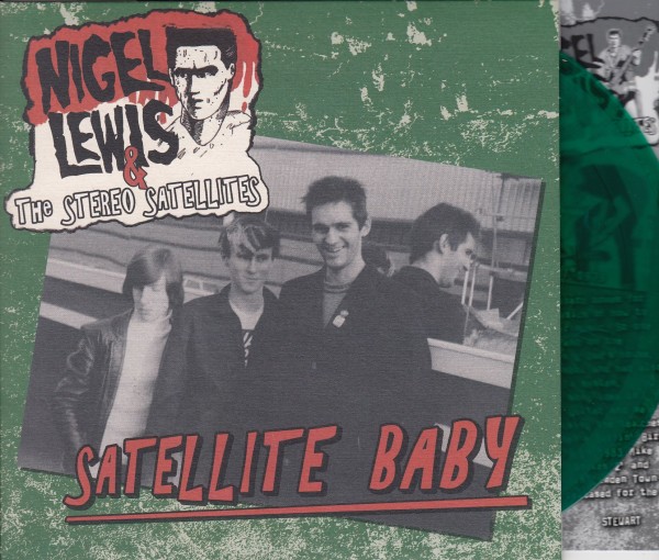 NIGEL LEWIS & THE STEREO SATELLITES - Satellite Baby 7"EP ltd. green