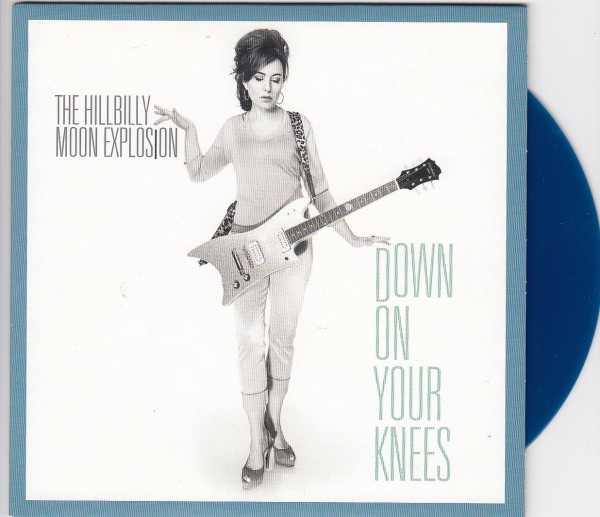 HILLBILLY MOON EXPLOSION - Down On Your Knees 7" 2nd Hand