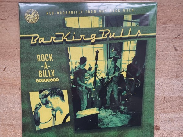 BARKING BULLS - Rockabilly Dropouts LP ltd.