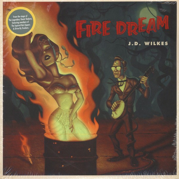 J.D. WILKES - Fire Dream LP