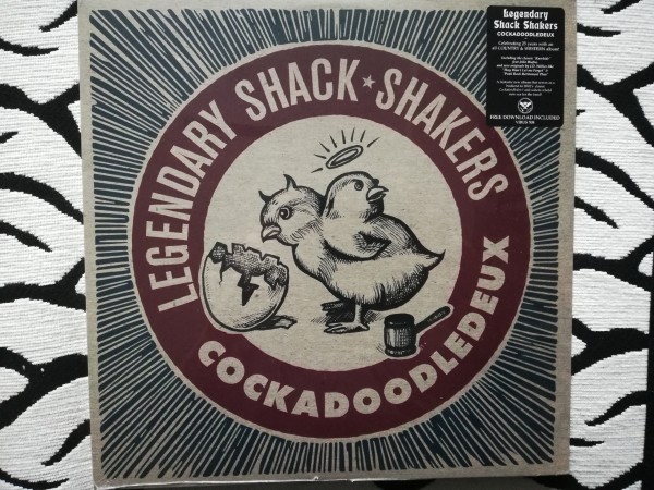 LEGENDARY SHACK SHAKERS - Cockadoodledeux LP + DL