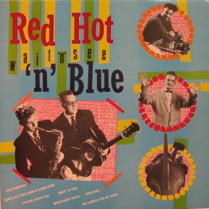RED HOT 'n' BLUE - Wait 'n' See LP 2nd Hand